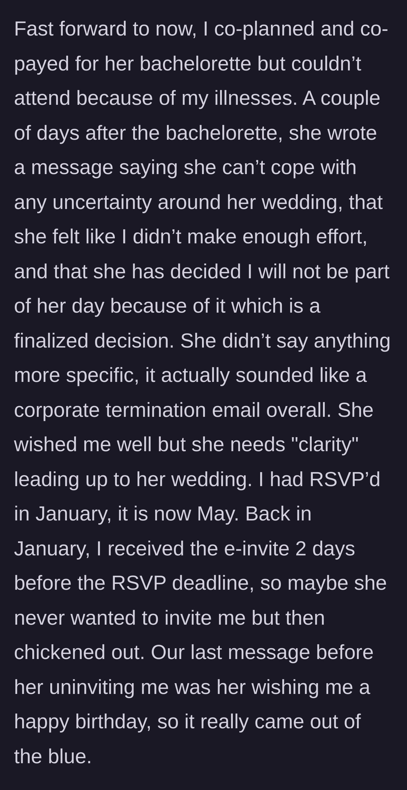 Story part 3 - The bride sends a corporate-style text uninviting the author a week before the wedding after the bachelorette party.
