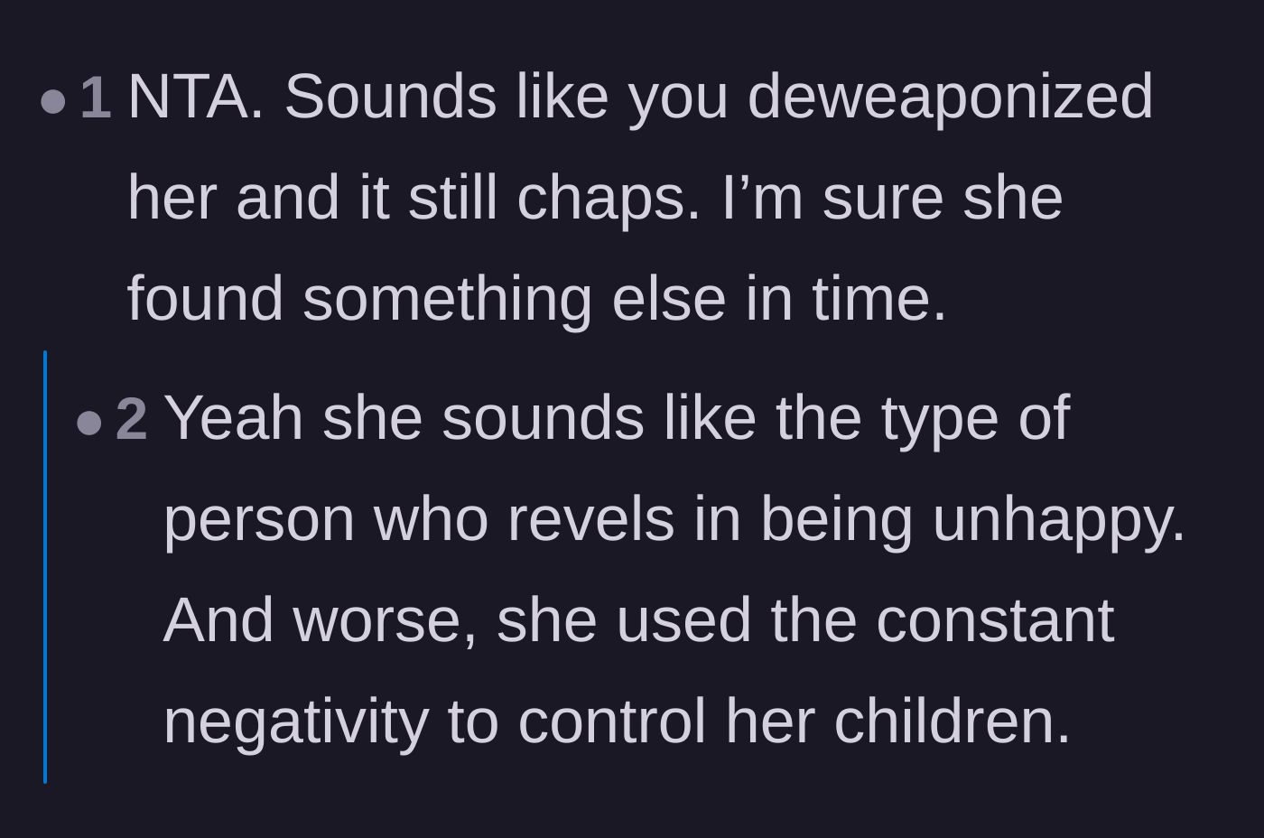 Comment thread 2 - Pointing out that the mother used constant negativity and manufactured misery as a tool to control her children.
