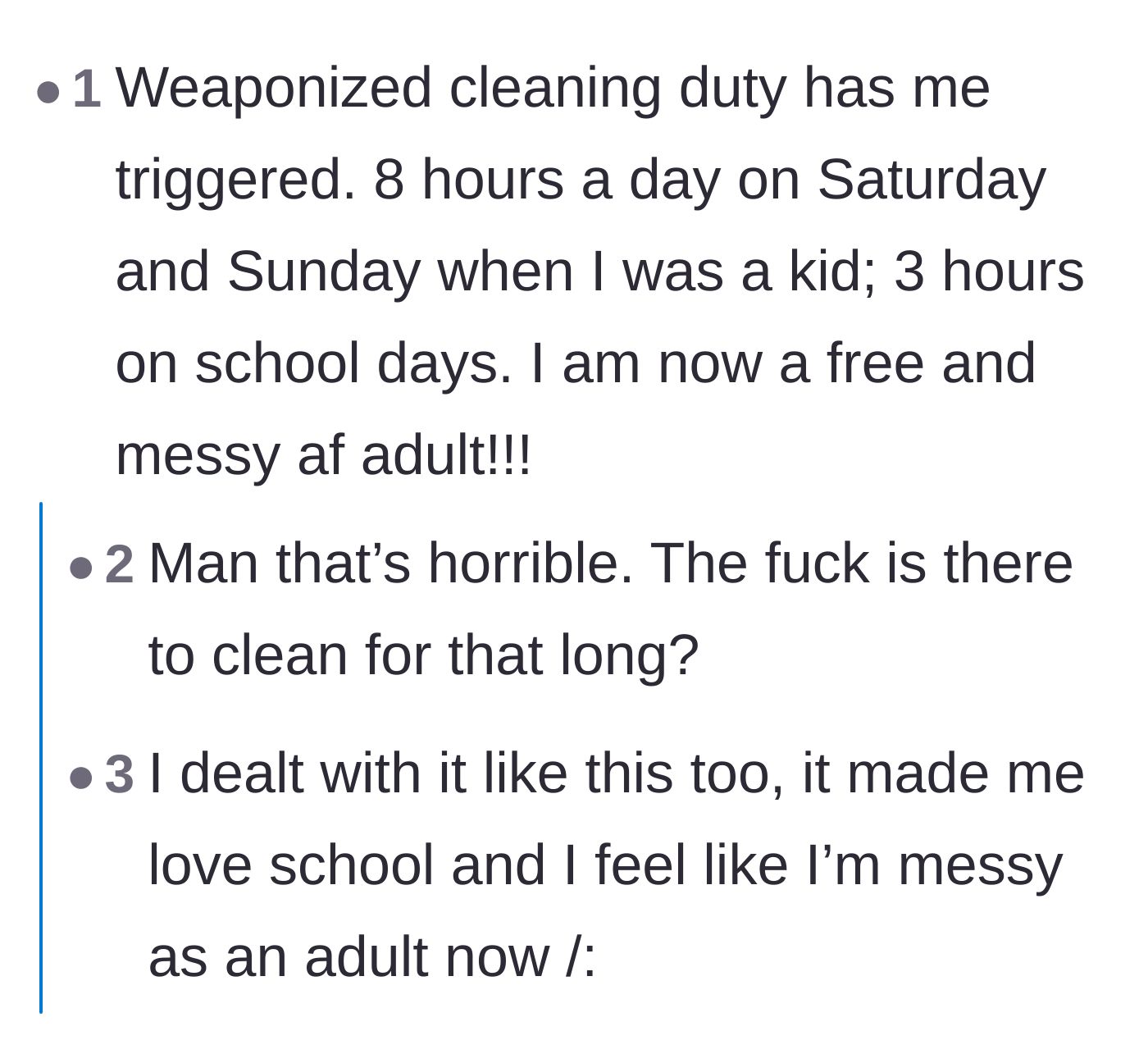 Comment thread 6 - Commiserating over the childhood trauma of marathon cleaning sessions and its lingering, messy effects in adulthood.