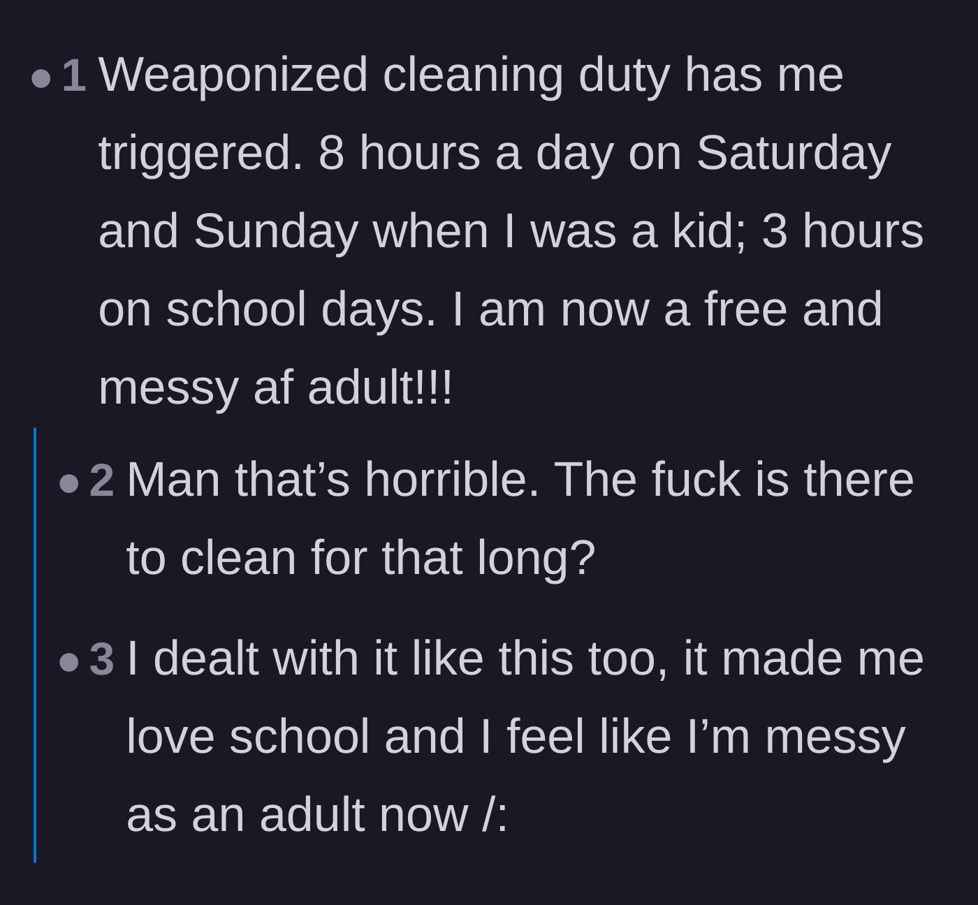 Comment thread 6 - Commiserating over the childhood trauma of marathon cleaning sessions and its lingering, messy effects in adulthood.