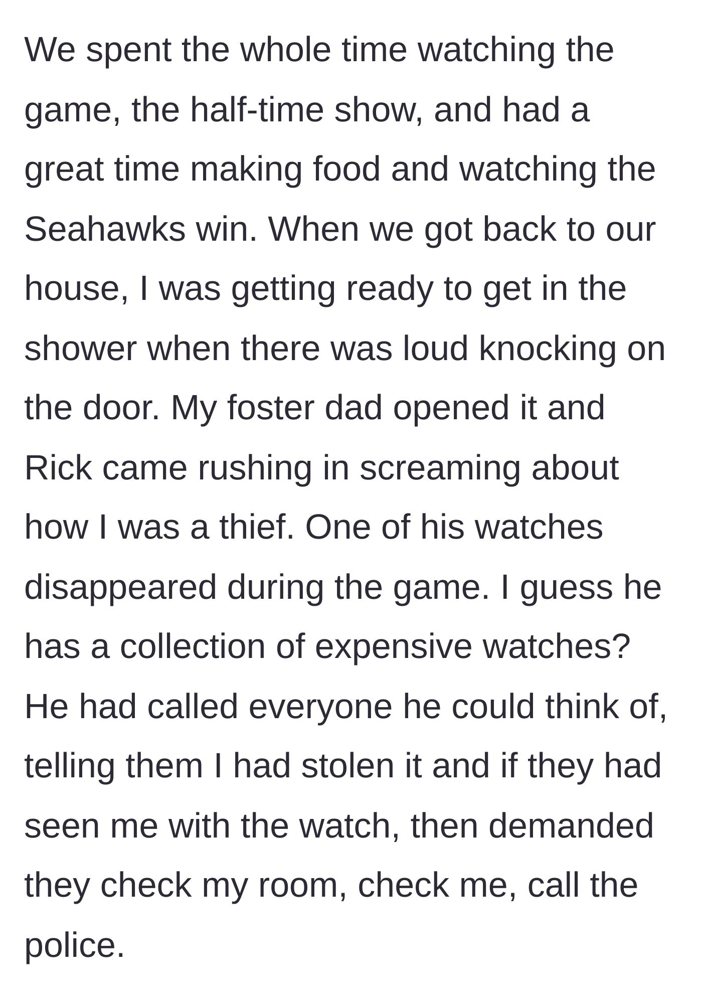 Story part 2 - After the party, the uncle storms into the foster family's home, screaming that the teen stole an expensive watch, having already called other relatives to accuse her.