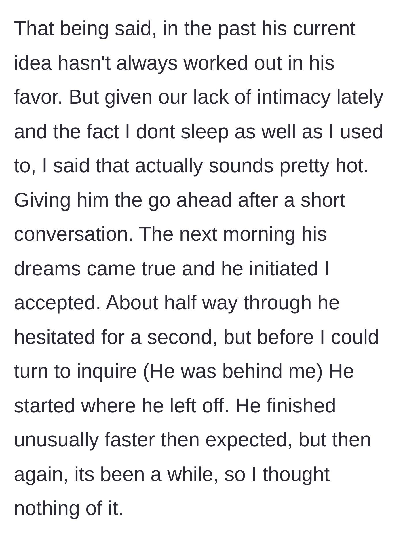 Story part 2 - Husband initiates intimacy but pauses midway before rushing to the finish line.