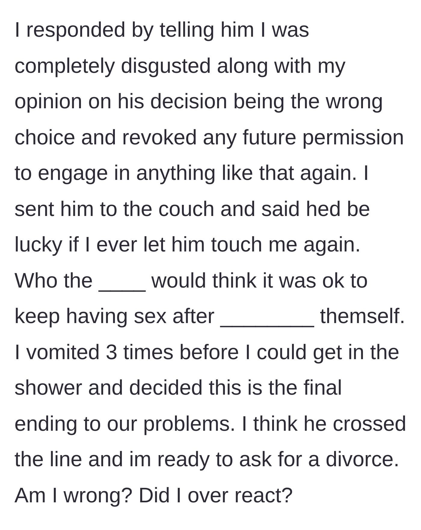 Story part 5 - Horrified wife bans him from the bedroom, vomits repeatedly, and resolves to seek a divorce.