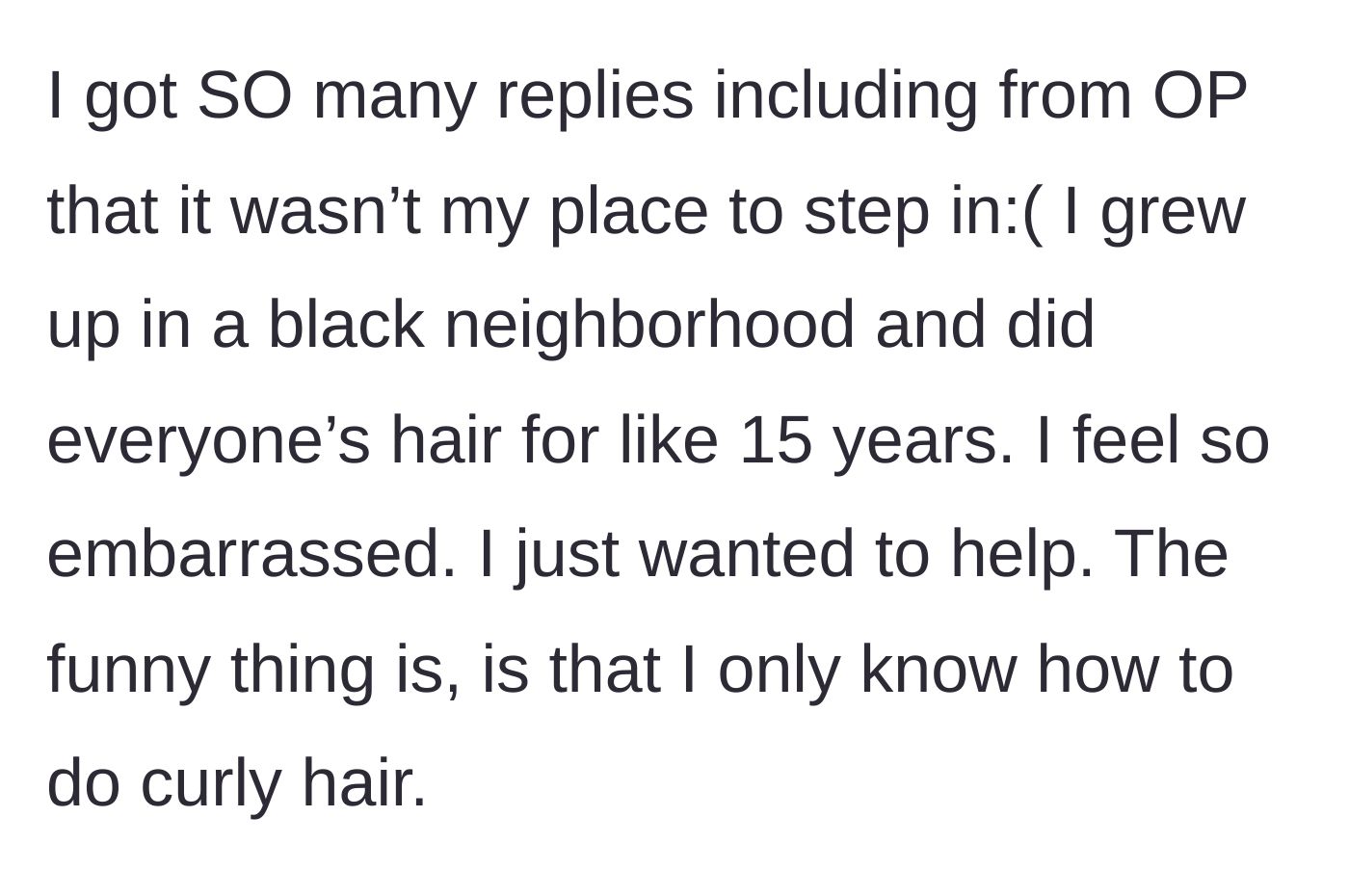 Story part 2 - The main character faces intense backlash from the group and the original poster, leaving her deeply embarrassed despite her fifteen years of experience working with this exact hair type.