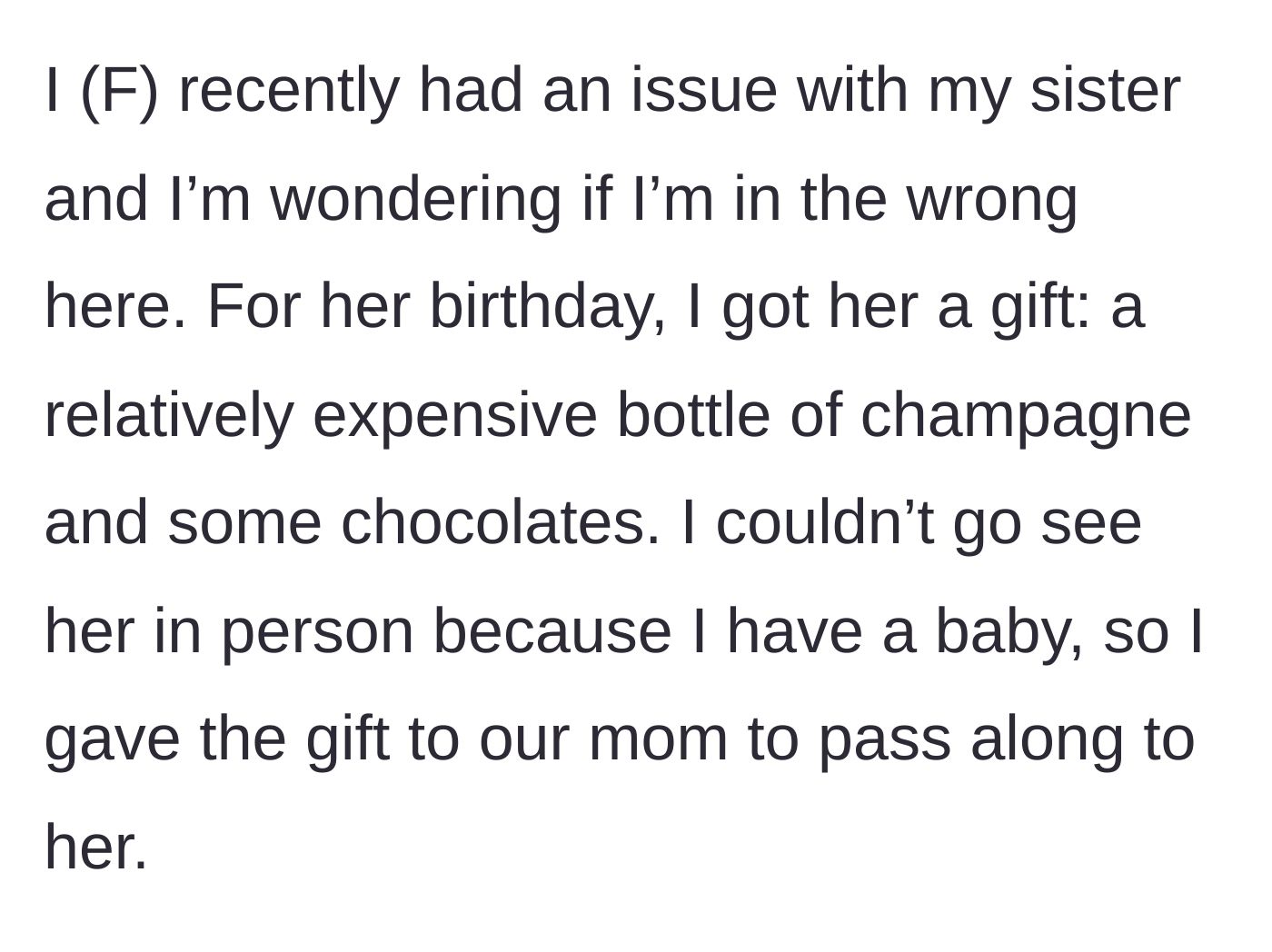 Story part 1 - A new mother buys an expensive bottle of champagne and chocolates for her sibling's birthday and sends it via their mother.