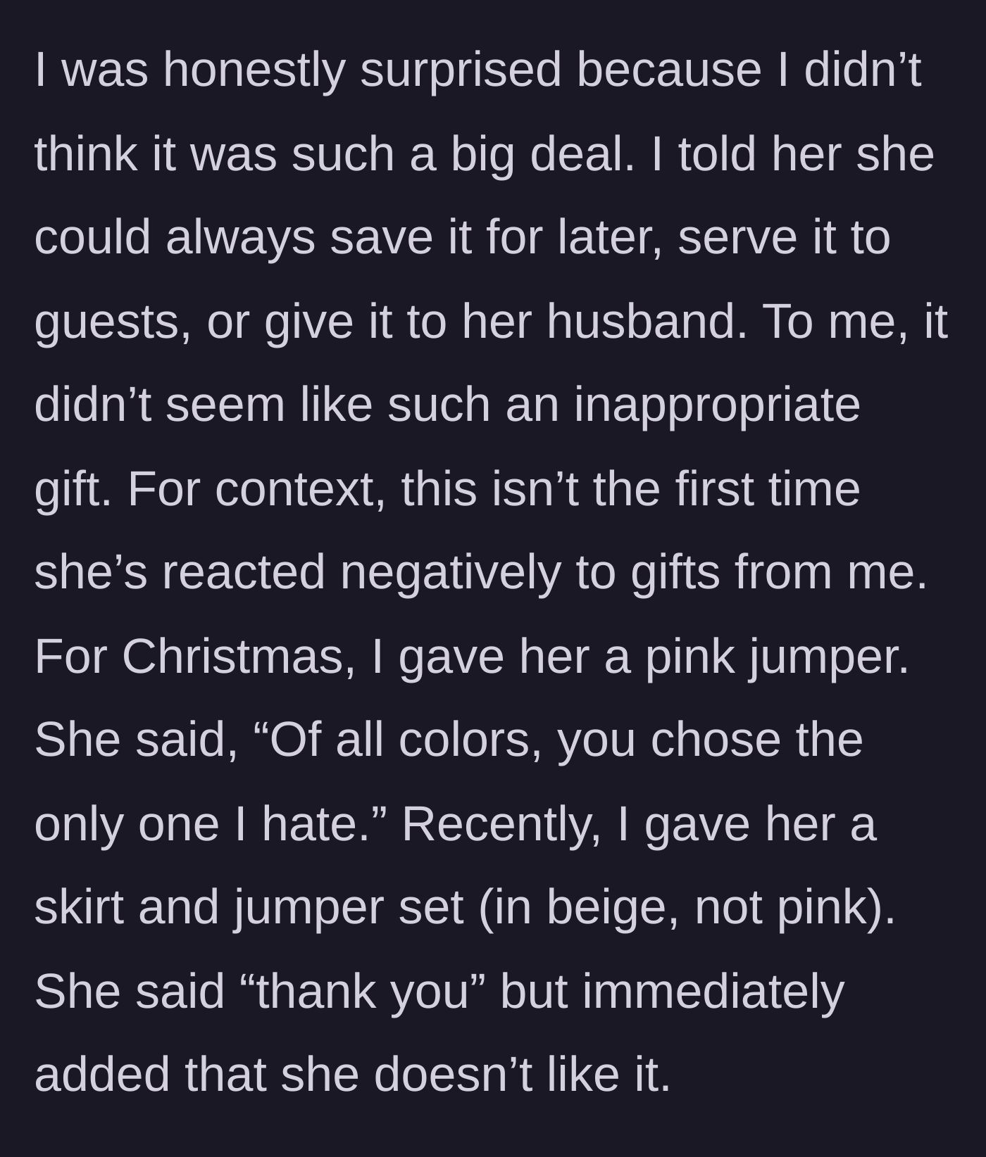 Story part 3 - The main character defends the gift, suggesting it could be saved for later, and recalls previous times the sister hated her gifts, like a pink jumper and a beige outfit.