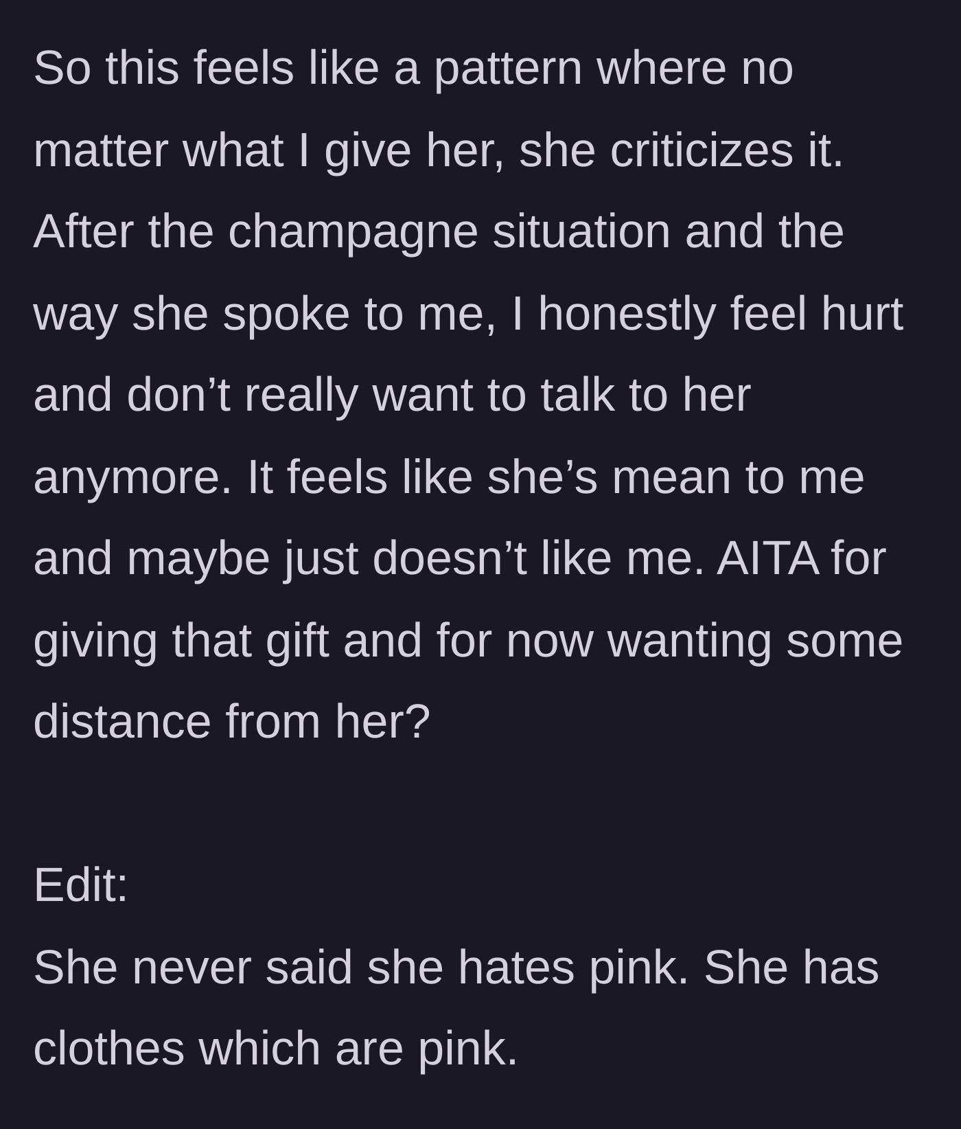 Story part 4 - The main character realizes her sister might just not like her, considers taking a step back, and adds a note that the sister actually owns pink clothing despite her previous complaints.