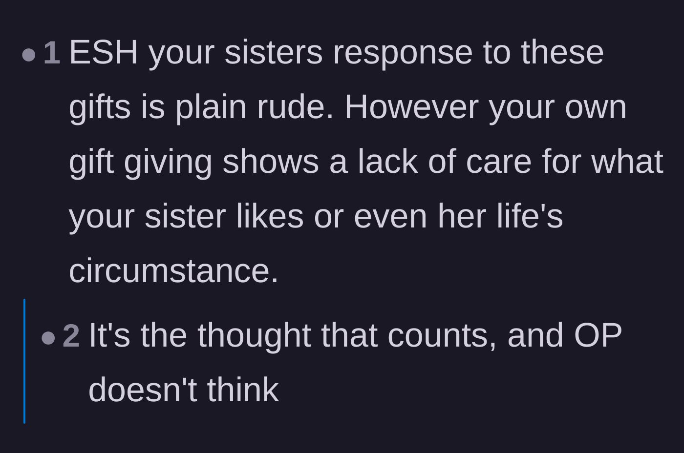 Comment thread 1 - Commenters debate whether the sister's reaction was simply rude or if the gift itself revealed a genuine lack of thoughtfulness.