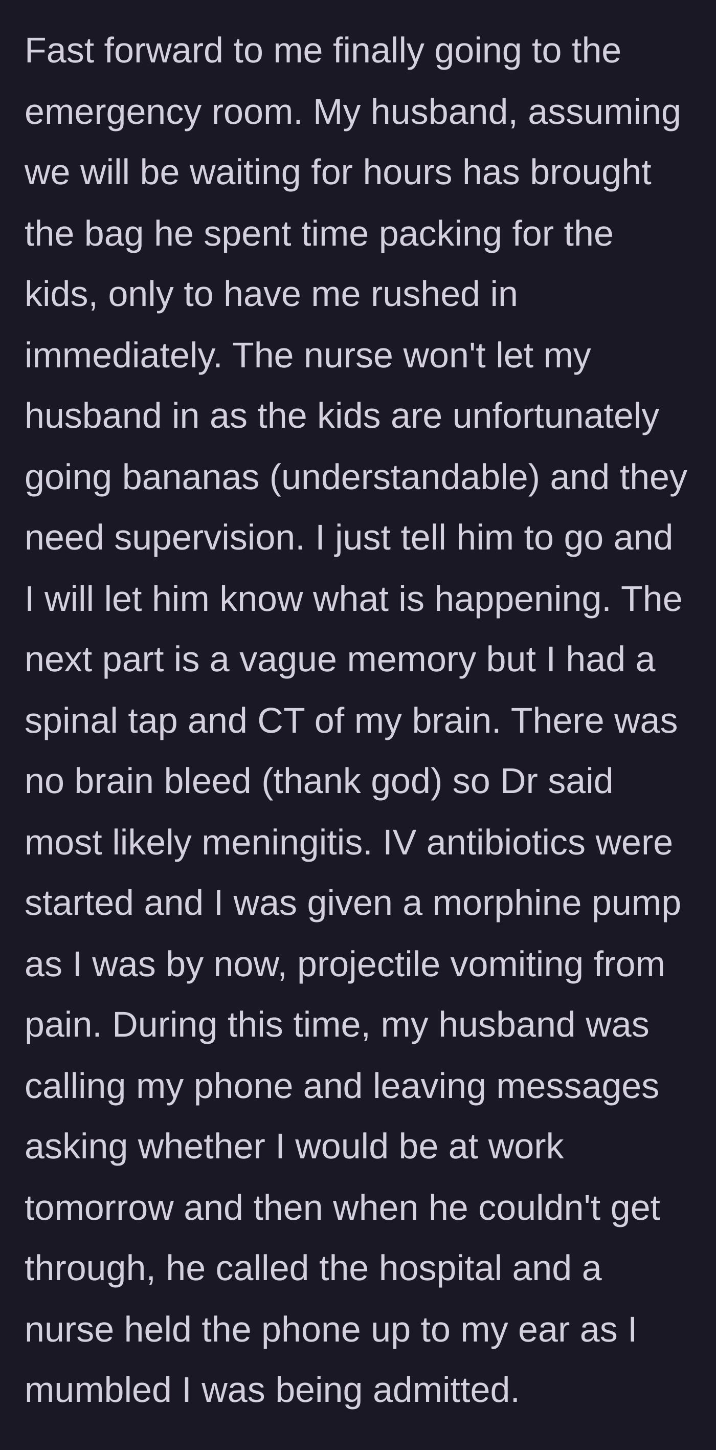 Story part 5 - At the hospital, the wife is immediately rushed in for emergency tests and morphine, while her husband leaves voicemails asking if she will be going to work the next day.