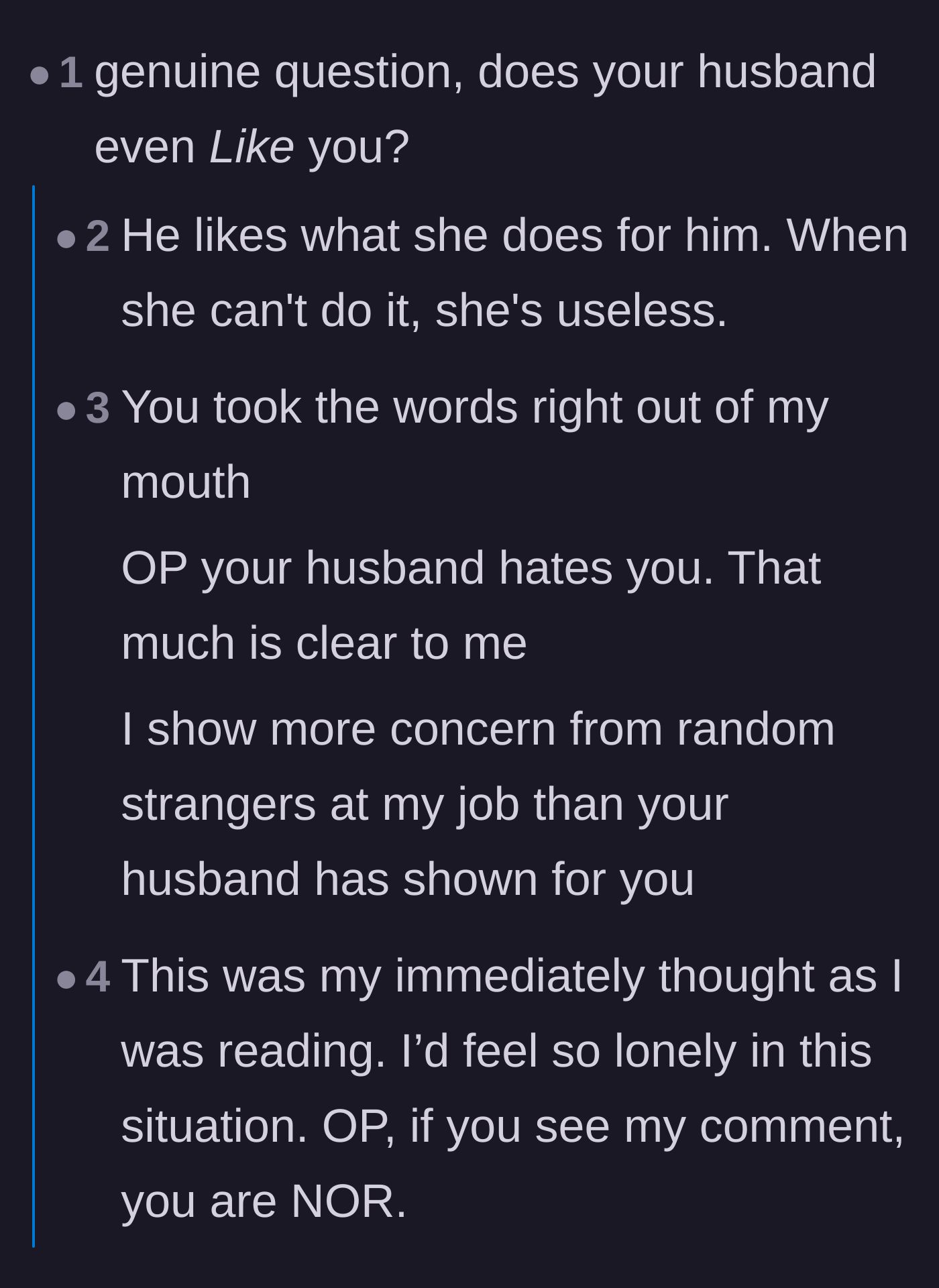 Comment thread 1 - Commenters question whether the husband even likes his wife, noting his complete lack of basic care and affection.