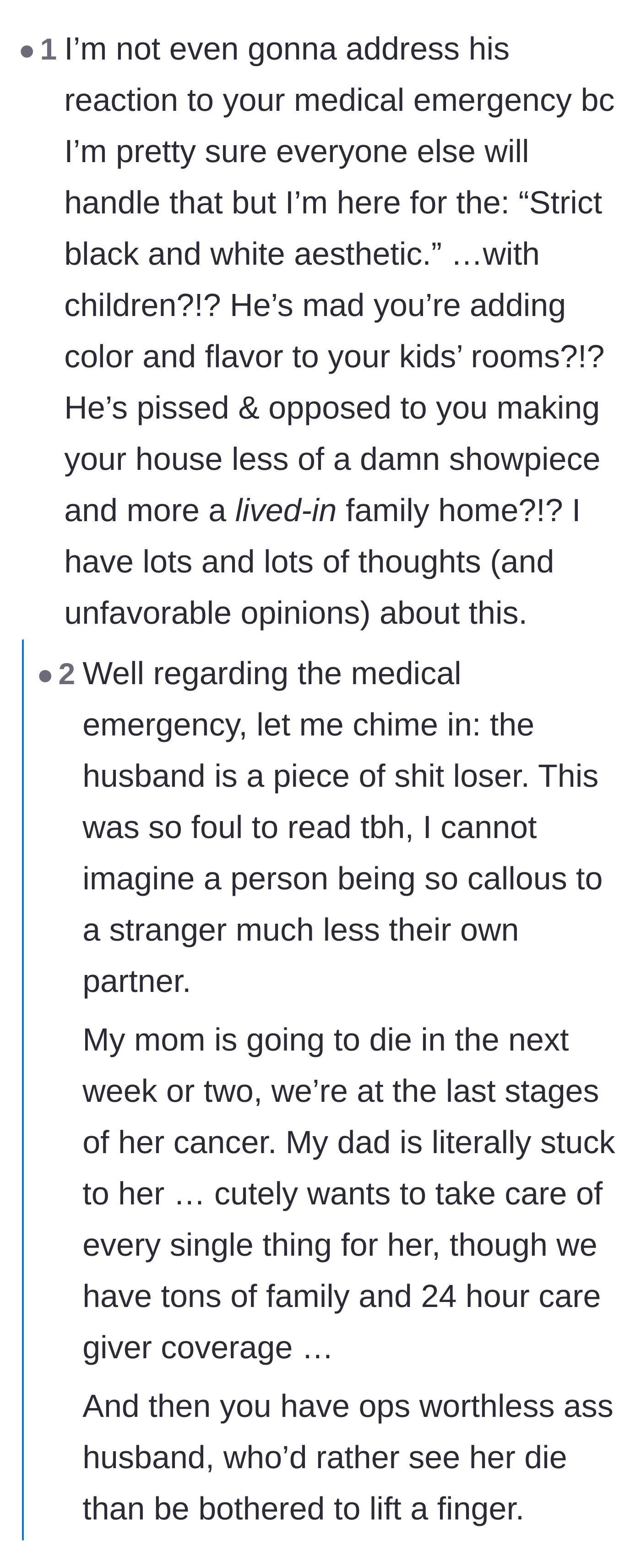 Comment thread 2 - A discussion criticizing the husband's rigid black-and-white aesthetic in a family home, contrasted with a beautiful story of true spousal care.