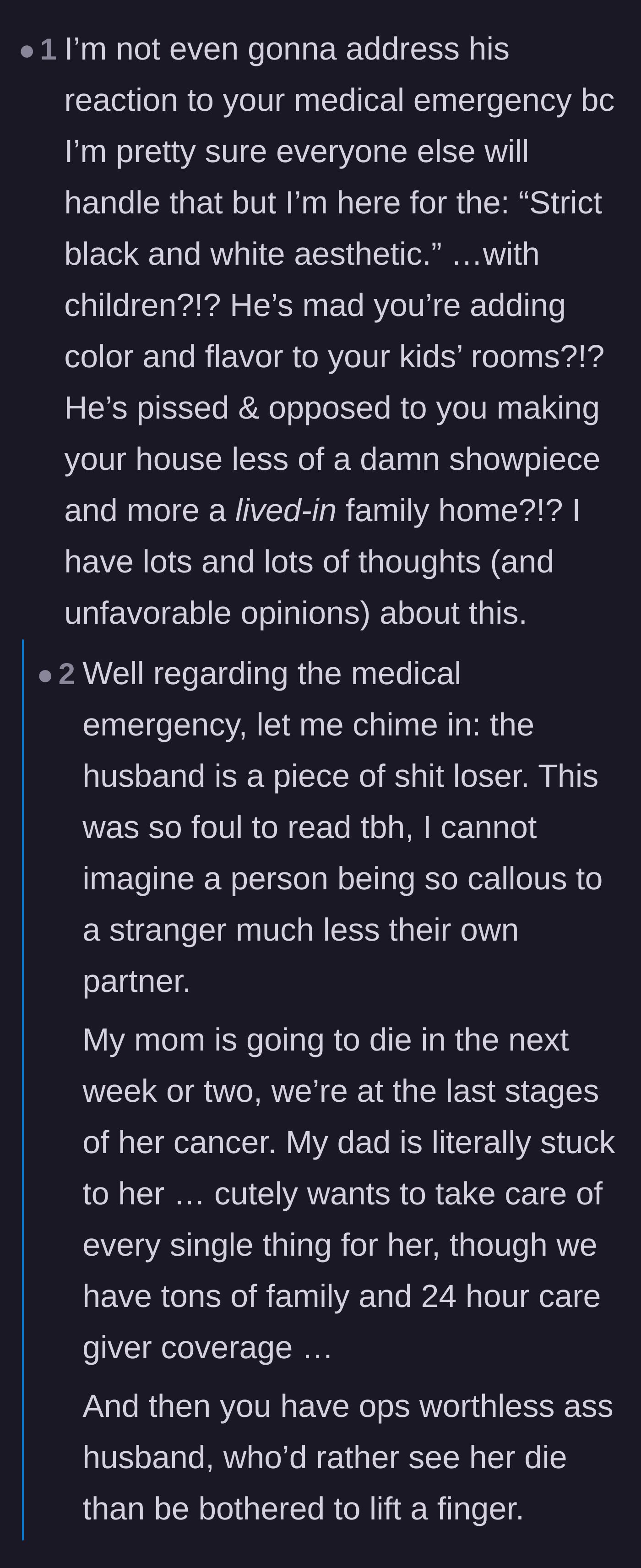 Comment thread 2 - A discussion criticizing the husband's rigid black-and-white aesthetic in a family home, contrasted with a beautiful story of true spousal care.