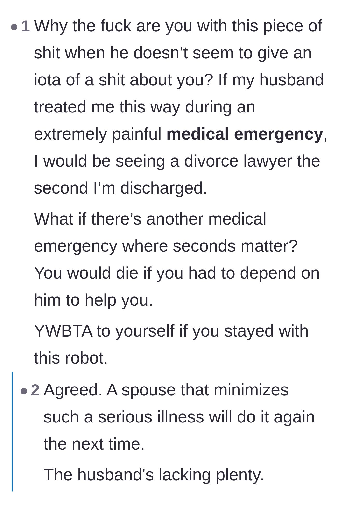 Comment thread 6 - Strong, urgent advice begging the wife to leave a spouse who so callously minimized her near-fatal illness.